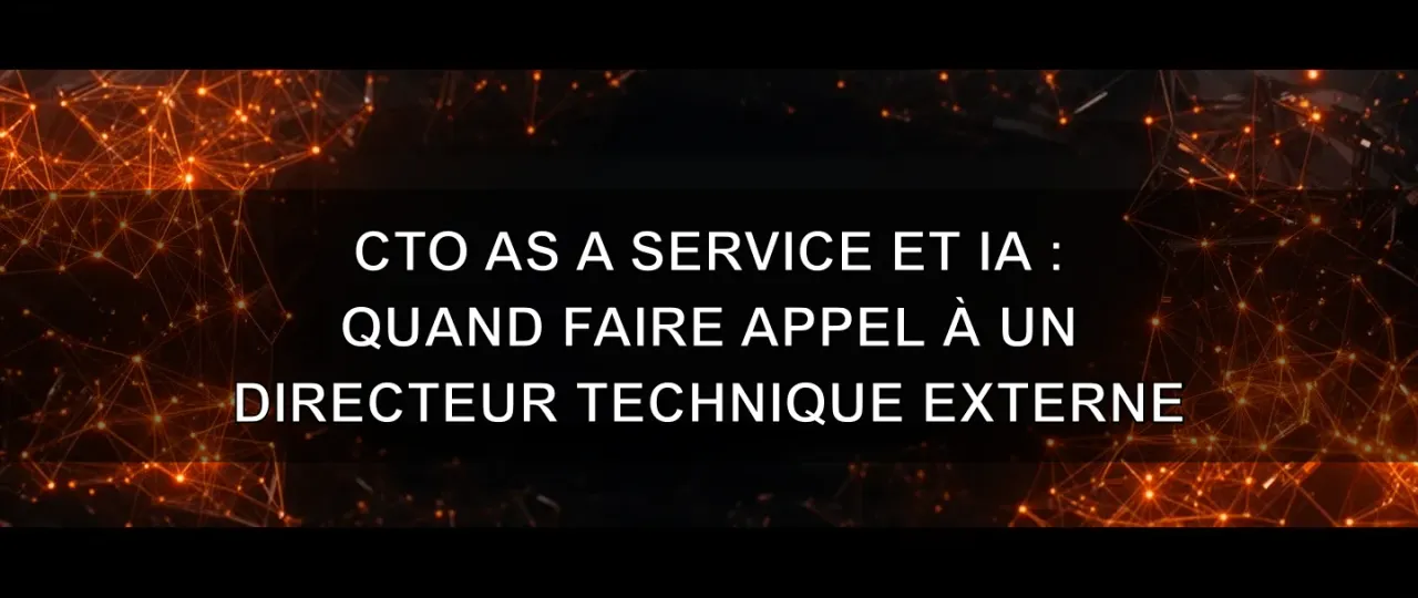 CTO as a Service and AI: When to Bring in an External Technology Leader