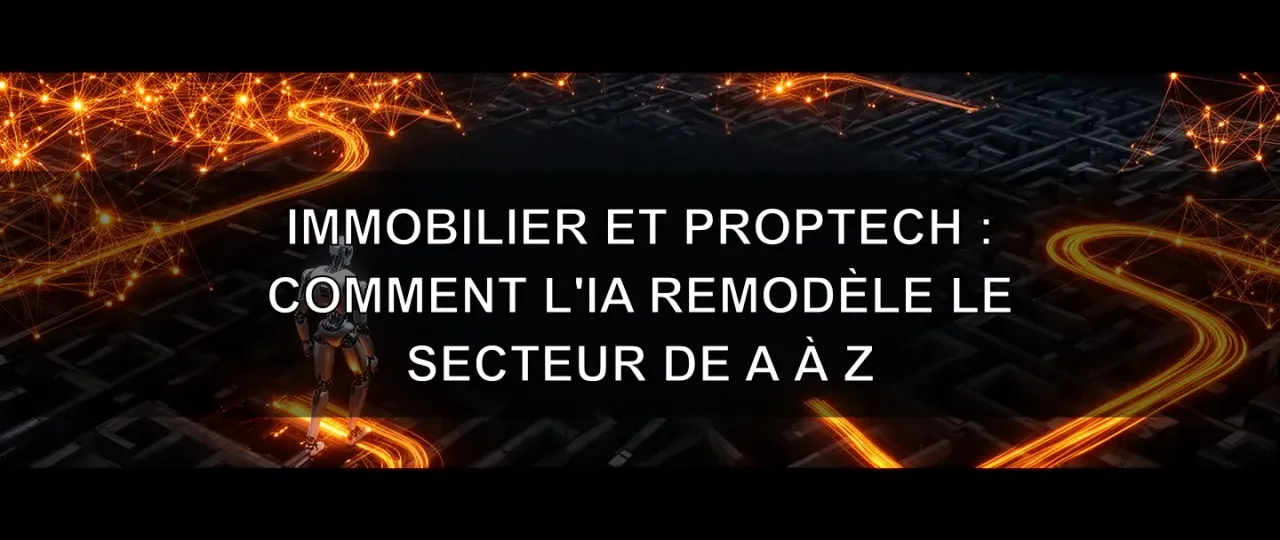 Real Estate and PropTech: How AI Is Reshaping the Entire Sector