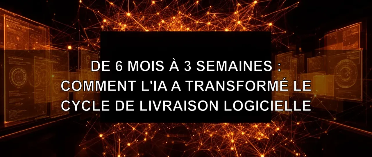 From Six Months to Three Weeks: How AI Transformed the Software Delivery Cycle