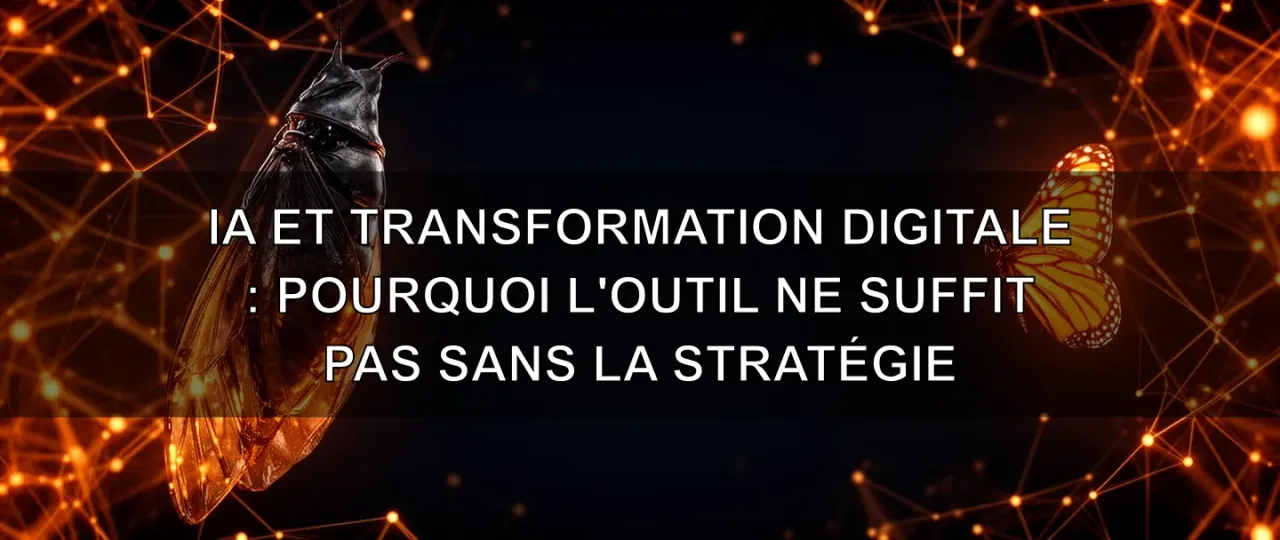AI and Digital Transformation: Why the Tool Is Not Enough Without Strategy