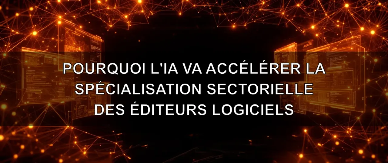 Why AI Will Accelerate Industry Specialization Among Software Vendors