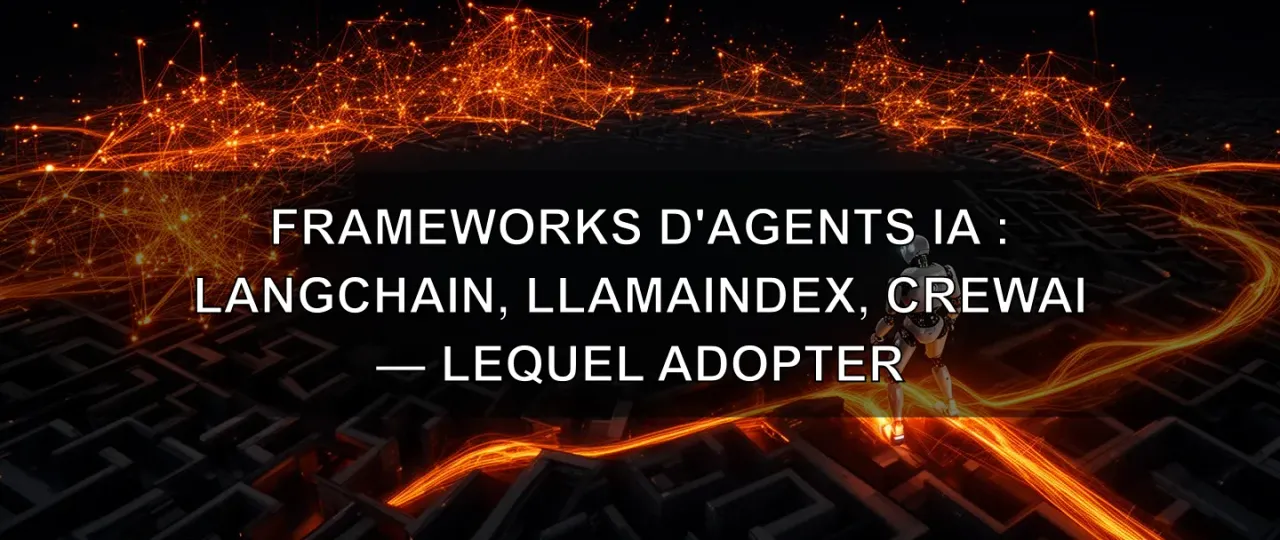 AI Agent Frameworks: LangChain, LlamaIndex, CrewAI—Which Should You Adopt?