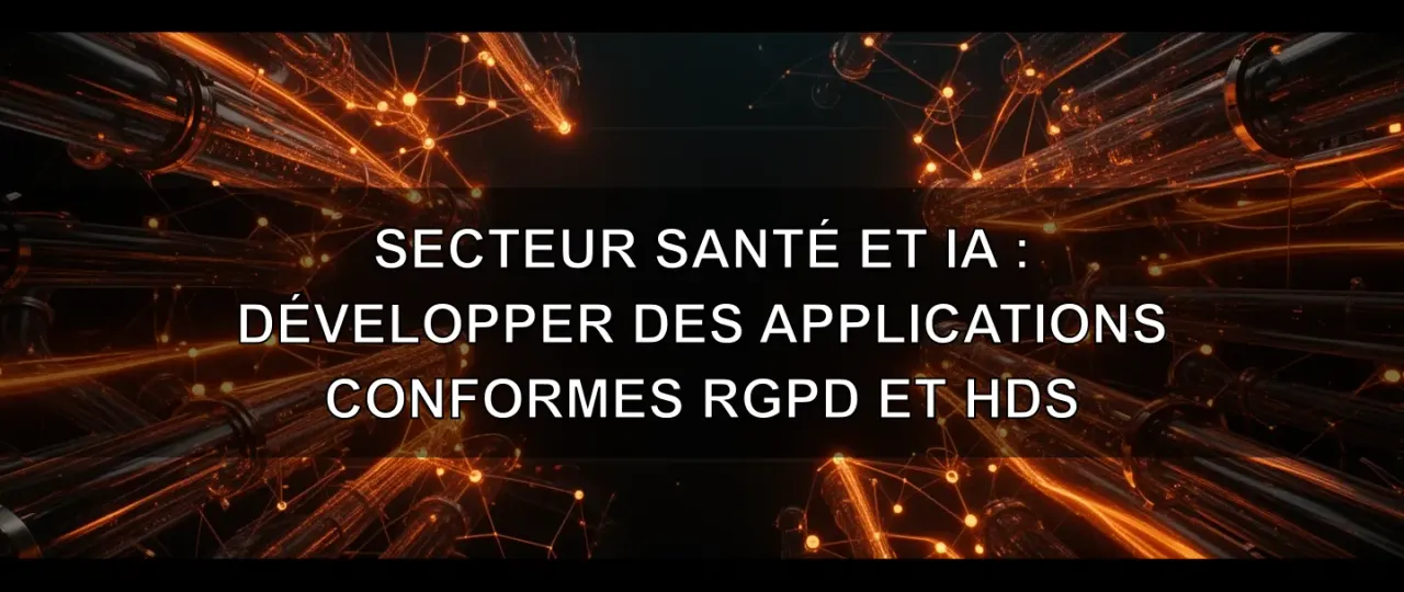 Healthcare and AI: Developing GDPR- and HDS-Compliant Applications